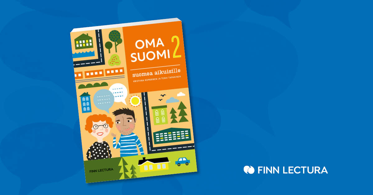 Uudistettu Oma suomi 2 - Suomea aikuisille - Finn Lectura